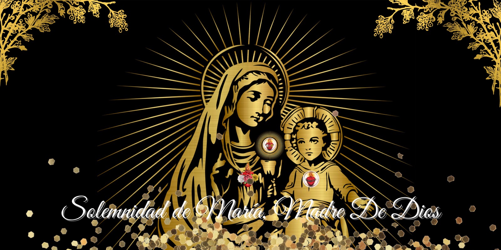 Solemnidad de María Madre de Dios – APOSTOLADO DE LOS SAGRADOS CORAZONES  UNIDOS DE JESÚS Y DE MARÍA